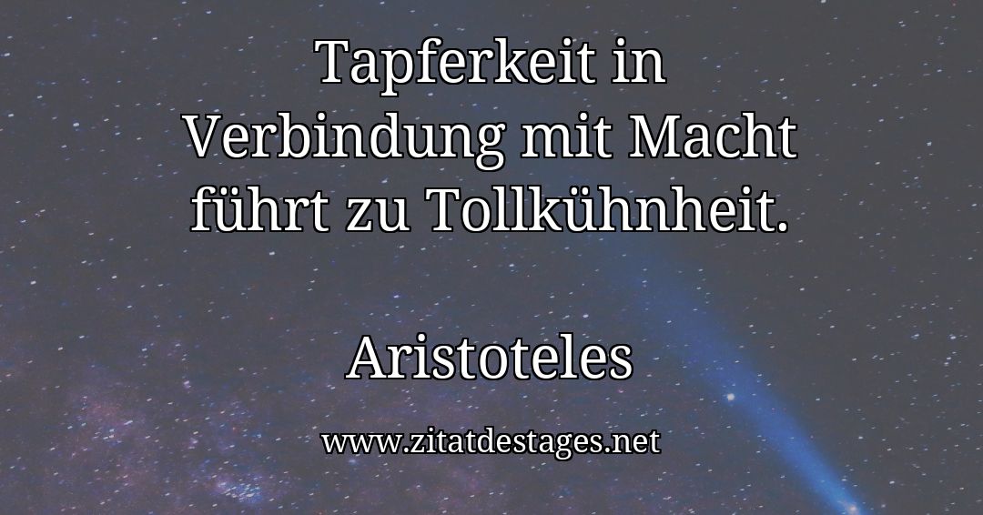 tages_zitat's tweet photo. "Tapferkeit in Verbindung mit #Macht führt zu Tollkühnheit." (#Aristoteles)
#Aristoteles #AristotelesZitate #ZitatDesTages #BerühmteZitate #Sprüche #Zitate #ZitateZumNachdenken #QuoteOfTheDay #Spruchbild #Sprüchebilder
Quelle: https://t.co/unfLOzzGnr https://t.co/VY4clE3RKv