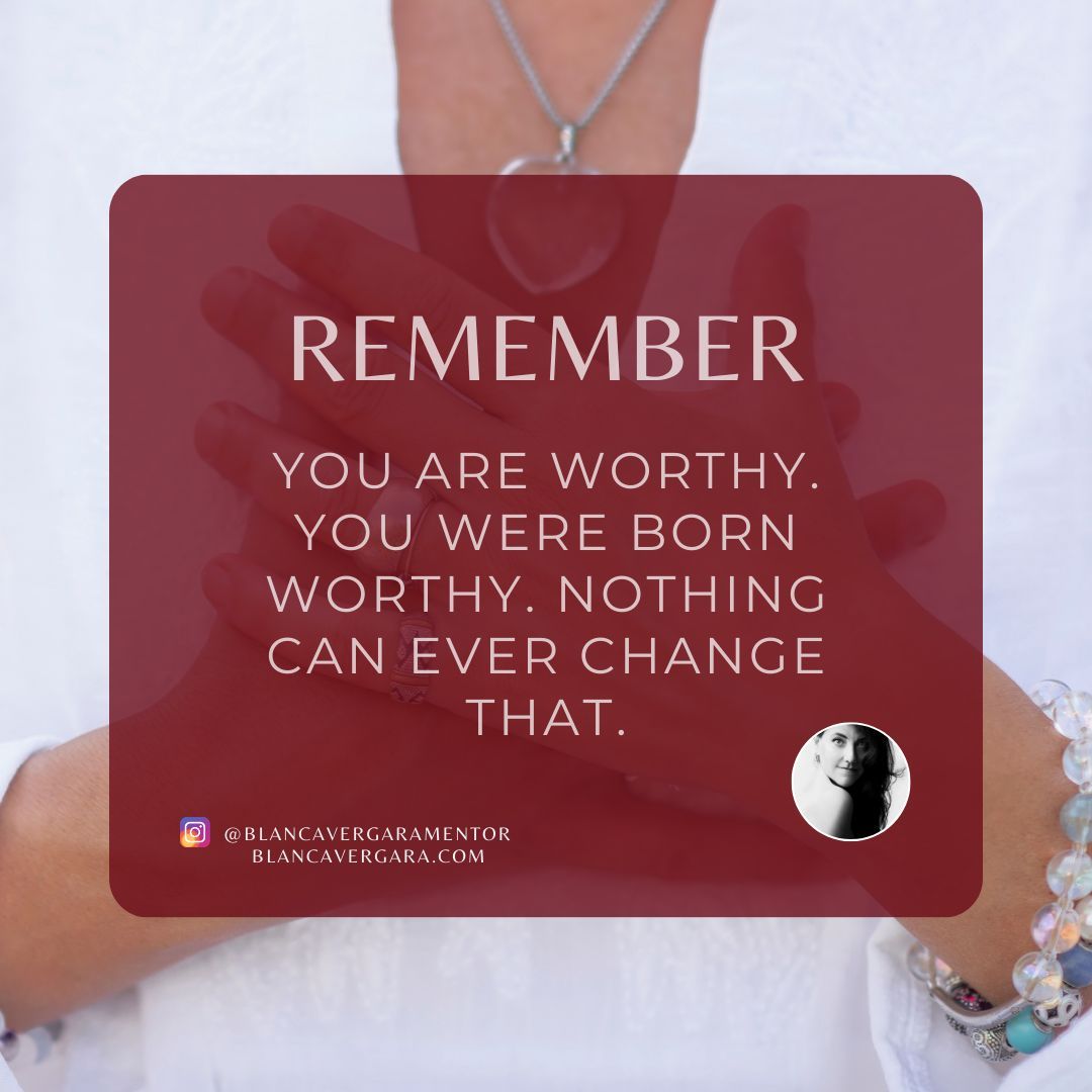 Take a deep breath and REMEMBER
You are worthy
You are born worthy 
Nothing can change that
Forgive yourself for ever thinking otherwise
Forgive anyone who attempted to make you feel otherwise
Forgive yourself for ever forgetting your intrinsic worth