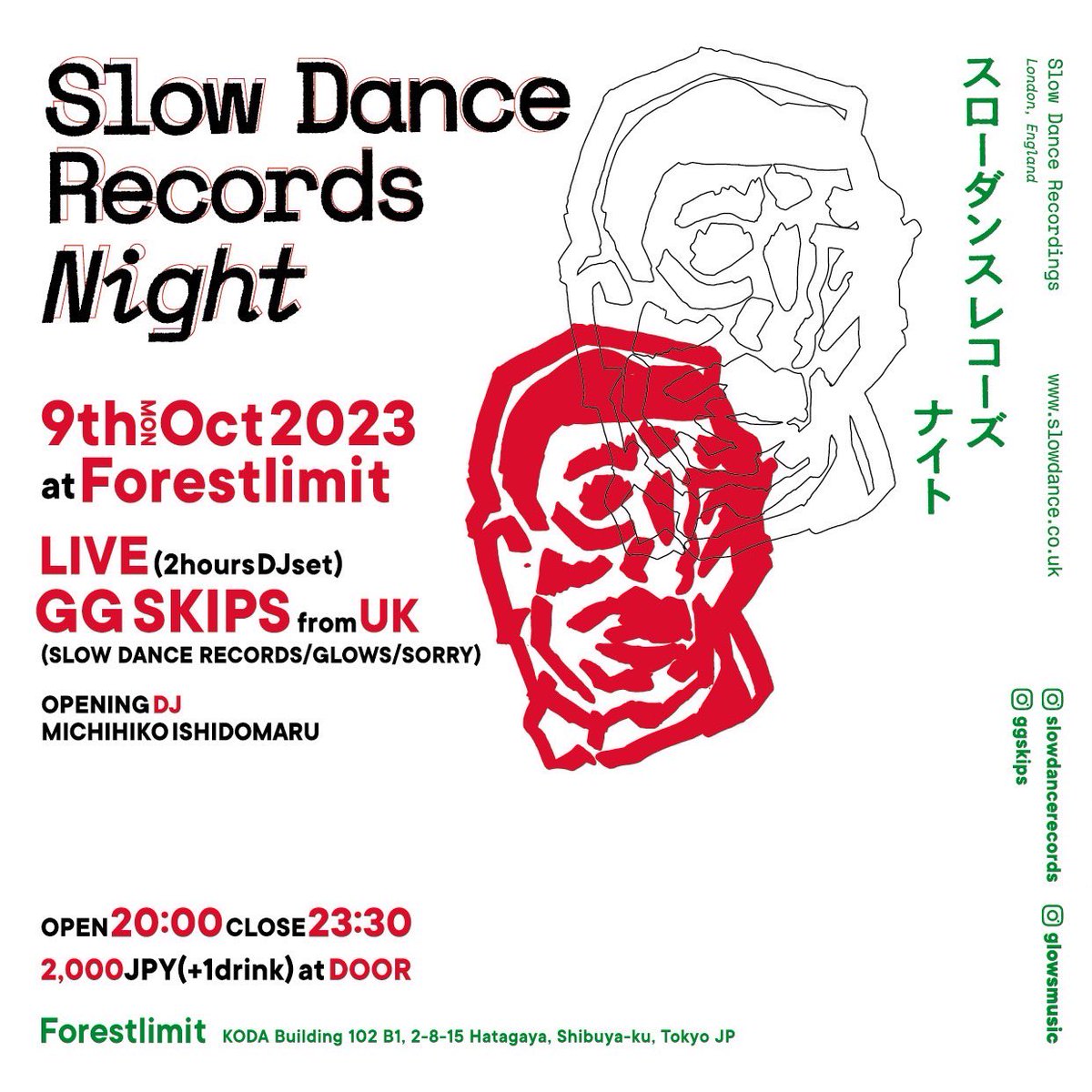 FORESTLIMIT's tweet photo. Slow Dance Records Night
at forestlimit
2023.10.9（Mon）
Open 20:00 - Close 23:30
2,000JPY(+1D) at Entrance

Live (DJset)
GG Skips 
(Slow Dance Records / Glows / Sorry)

Opening DJ
Michihiko Ishidomaru https://t.co/eC27kv743B