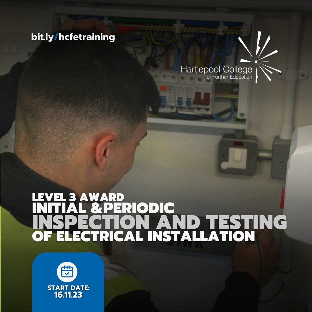 hartlepoolfe's tweet photo. Are you ready to take your electrical career to the next level? 

Join our Level 3 Award in Initial and Periodic INSPECTION &amp; TESTING of Electrical Installation.

📅 Course Start Date: 16.11.2023
  ℹ️ More info: https://t.co/nlHST4PeXj

#HCFETraining #TransformingLives https://t.co/XIezhYnXSQ