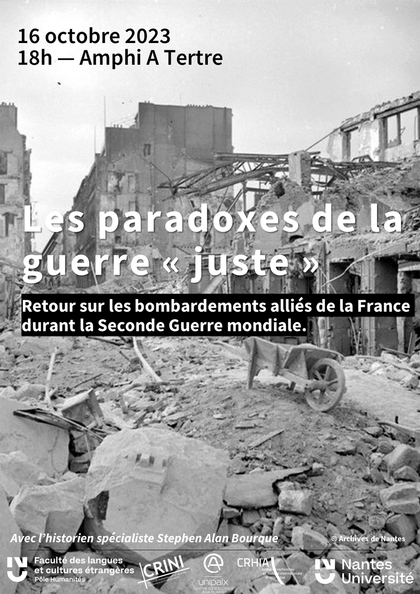 A l'occasion de la commémoration des bombardements alliés sur Nantes en 1943, le CRINI de @NantesUniv et le Centre UniPaix organisent une conférence avec l'historien spécialiste Stephen Alan Bourque, venu des Etats-Unis. 🚩Le 16/10 à 18h, Amphi A bât. Tertre, Campus Tertre.