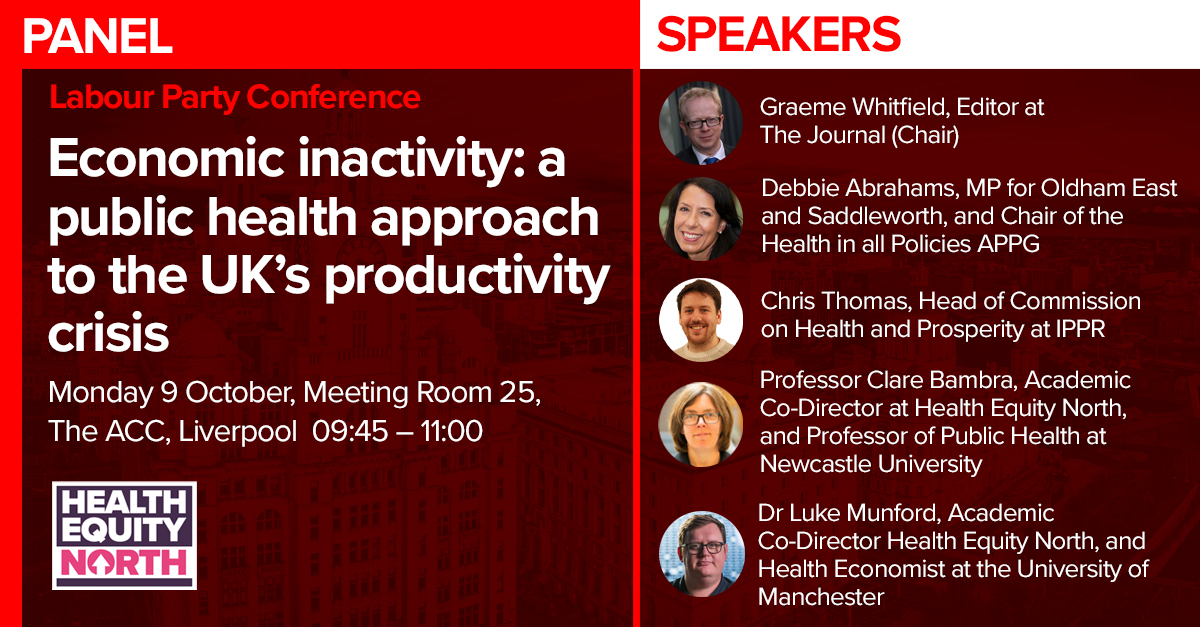 As part of our #HealthforWealth theme we're hosting a panel event at @UKLabour Conference on Monday on Economic inactivity: a public health approach to UK’s productivity crisis with @graemewhitfield @debbie_abrahams @cthomasippr @ProfBambra @dukester24 

healthequitynorth.co.uk/labour-party-c…