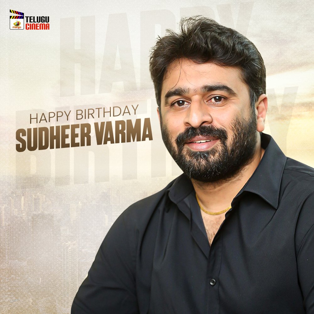 Join us in wishing the Creative Director @sudheerkvarma a very Happy Birthday!! 🎂🎊 🎉

Wishing you lots of success and happiness always 💫

#HappyBirthdaySudheerVarma #HBDSudheerVarma #MangoTeluguCinema