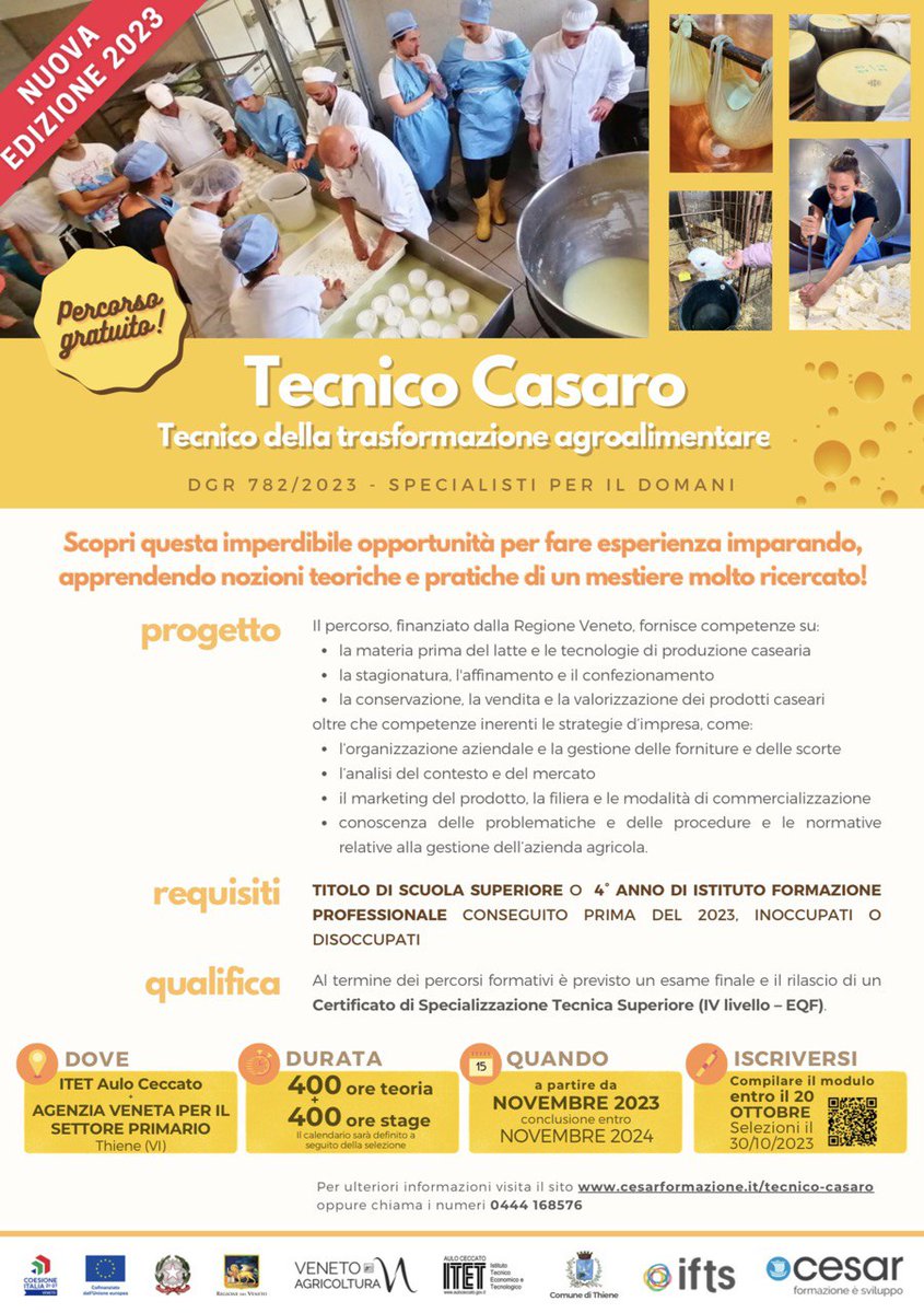 Cesar, Veneto Agricoltura, ITET Istituto Tecnico Economico Tecnologico Aulo Ceccato

organizzano, nell'ambito del Decreto n. 1368 del 25/09/2023 (rif. DGR 782 del 27/06/2023), la seconda edizione del CORSO

TECNICO CASARO - Tecnico della trasformazione agroalimentare.