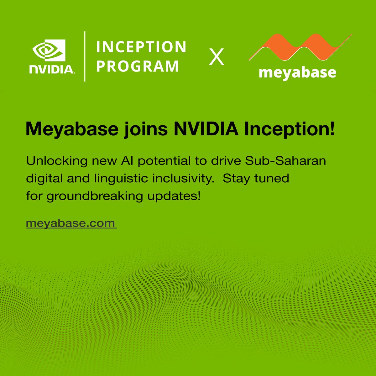 <a href="/meyabase/">Meyabase</a> joins the <a href="/nvidia/">NVIDIA</a> Inception Program! 🚀

Gearing up to accelerate digital &amp; linguistic inclusivity in Sub-Saharan Africa and beyond, and this means more and better robust tools coming your way! #AI #NVIDIAInception