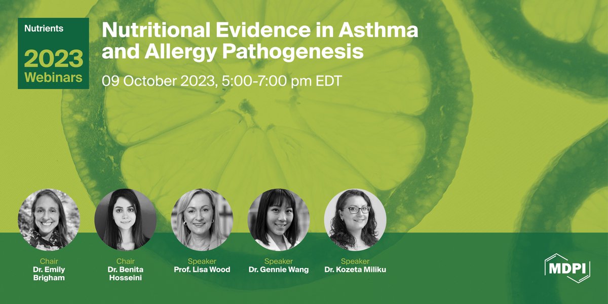 #mdpinutrients We are excited to invite you to our upcoming webinar "#Nutritional Evidence in #Asthma and #Allergy Pathogenesis"!
Date: 09 October 2023, 05:00 pm EDT | 11:00 pm CEST | 5:00 am CST Asia
Welcome to follow the link to register for the event:
nutrients-11.sciforum.net