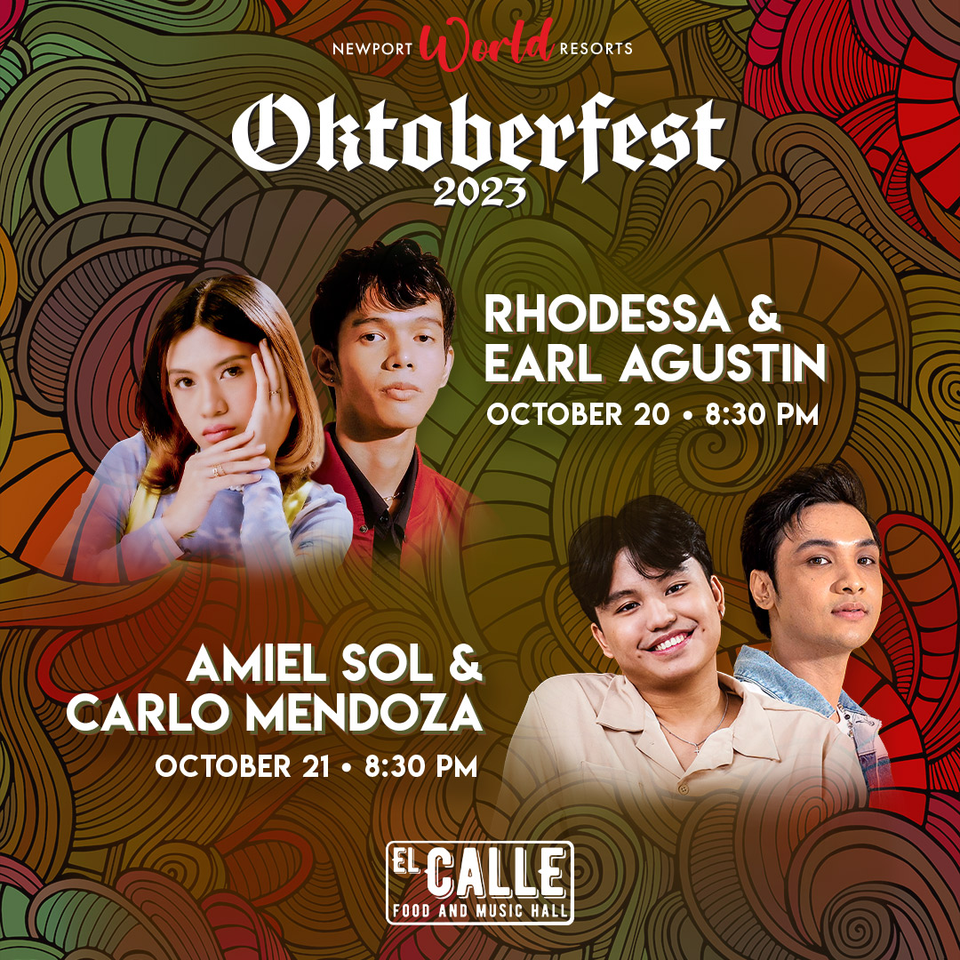 Catch the live performances of Rhodessa and Earl Agustin on October 20, as well as Amiel Sol and Carlo Mendoza on October 21, 8pm onwards at El Calle Food and Music Hall in Newport World Resorts. Visit newportworldresorts.com for more details.