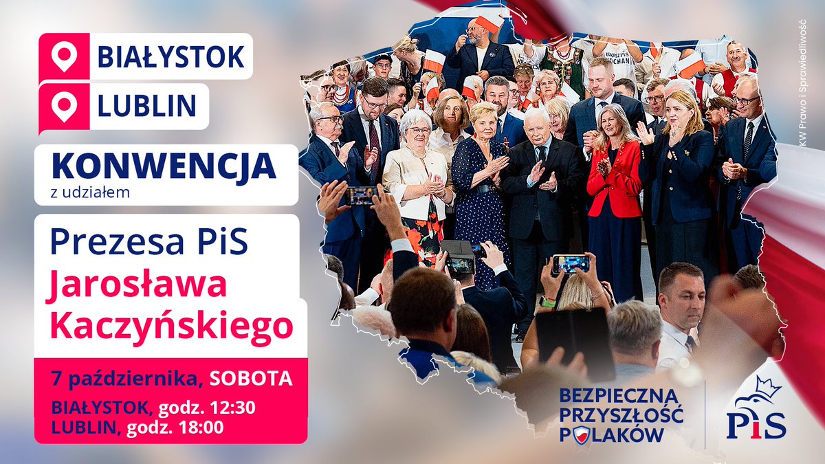 Już jutro Konwencja Wojewódzka #PiS w Białymstoku i w Lublinie z udziałem Premiera, Prezesa PiS Jarosława Kaczyńskiego. 🇵🇱 🕐Jutro (07.10) godz. 12:30 - Białystok/18:00 - Lublin. 🎥Transmisja na naszych kanałach na: Facebook, Twitter, YouTube. #BezpiecznaPolska