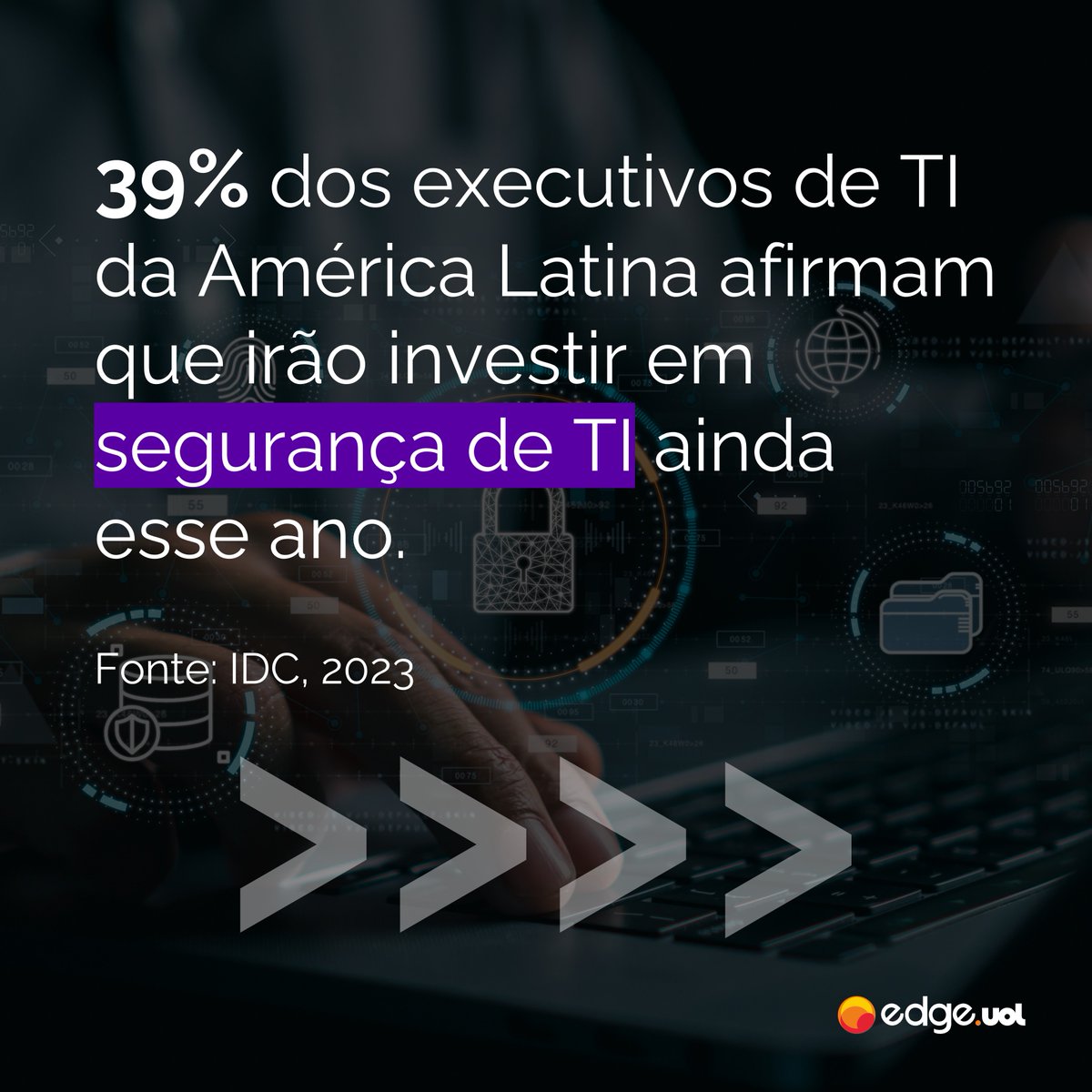 Acreditamos que cibersegurança é o alicerce da área de TI. Por isso, temos um Studio focado em soluções de segurança para o seu negócio.

Não arrisque os dados e operações da sua empresa. Conte com a Edge UOL para fortalecer sua segurança cibernética.

edge.uol/pt/o-que-fazem…