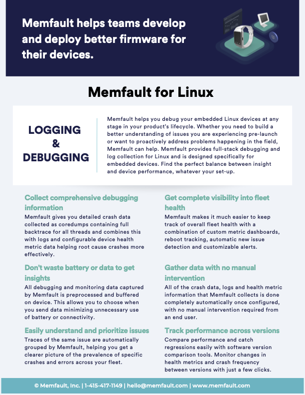 Memfault's tweet image. Take a look at our Linux Debugging &amp;amp; Logging flyer to gain insights into how Memfault can assist you in debugging your embedded Linux devices at any point during your product&apos;s lifecycle. Read it here: hubs.la/Q024DfY00 #linux #embeddedlinux #yocto #firmware #debugging