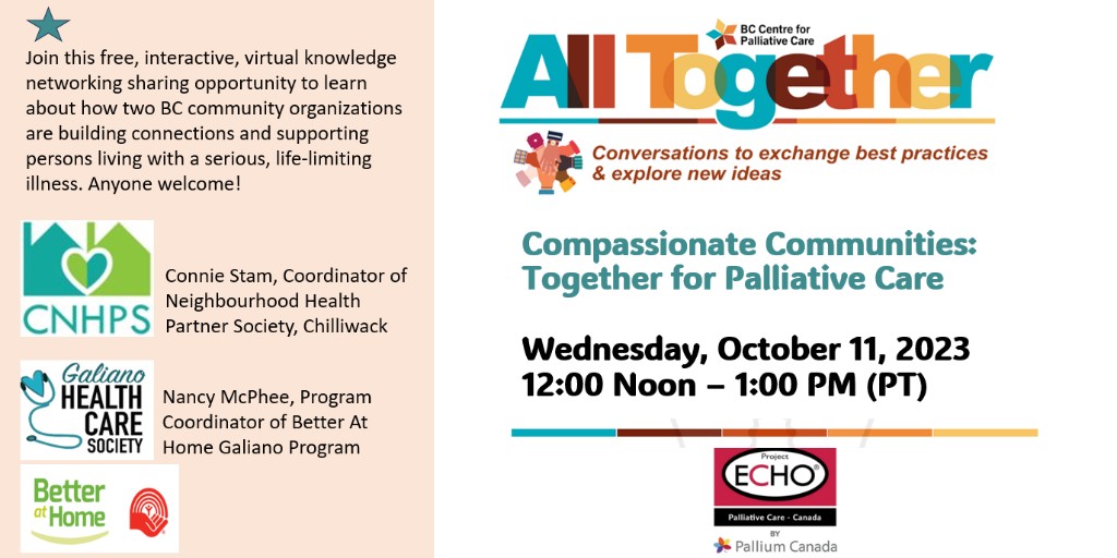 BCC4PC's tweet photo. The #CompassionateCommunities movement is a growing public health approach to palliative care! Join 1-hour session to network + learn of the good work happening in 2 BC communities. October 11 @ noon. Register here: https://t.co/OrrqyE3xpt
#ECHOPalliativeBC #WHPCDay #HCP https://t.co/JBiusRLgFK