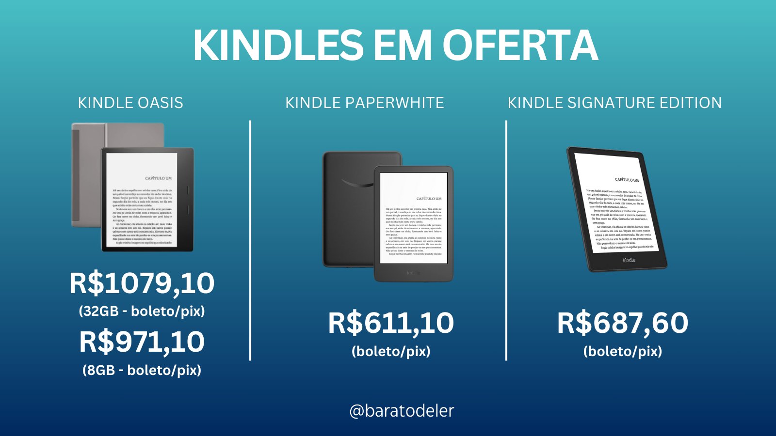 Barato de Ler  Book's Eras on X: 🚨Oferta  Kindle Paperwhite 16 GB  (R$611,10 PIX/boleto):  Kindle Paperwhite Signature  Edition (R$687,60 PIX/boleto):  Kindle Oasis 32GB  (R$1.079,10 PIX/boleto