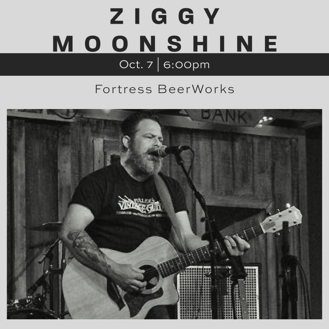Saturday! Oct. 7th. <a href="/MoonshineZiggy/">Ziggy Moonshine</a> takes THE World Famous Fortress BeerWorks stage!