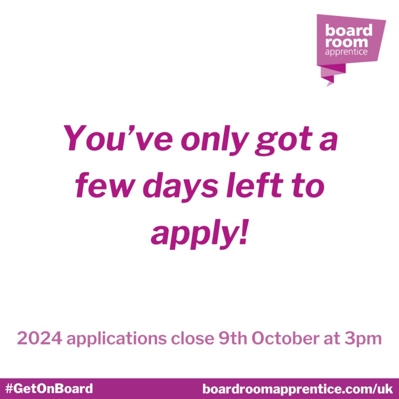 Would you like to be our next Boardroom Apprentice? UK Boardroom Apprentice 2024 closes for applications on Monday, October 9 at 3pm. If this sounds like something that you would be interested in, go to bit.ly/3FpxbHD to find out more and apply. #GetOnBoard