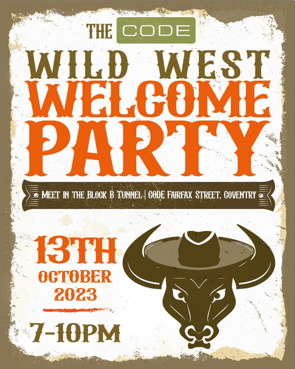 🤠 Howdy, CODE Coventry! Saddle up for the Wild West Welcome Party 2023 on Friday, 13th October! Limited tickets available! Book your tickets now and invite a friend for FREE!: codestudents.co/coventry-welco…