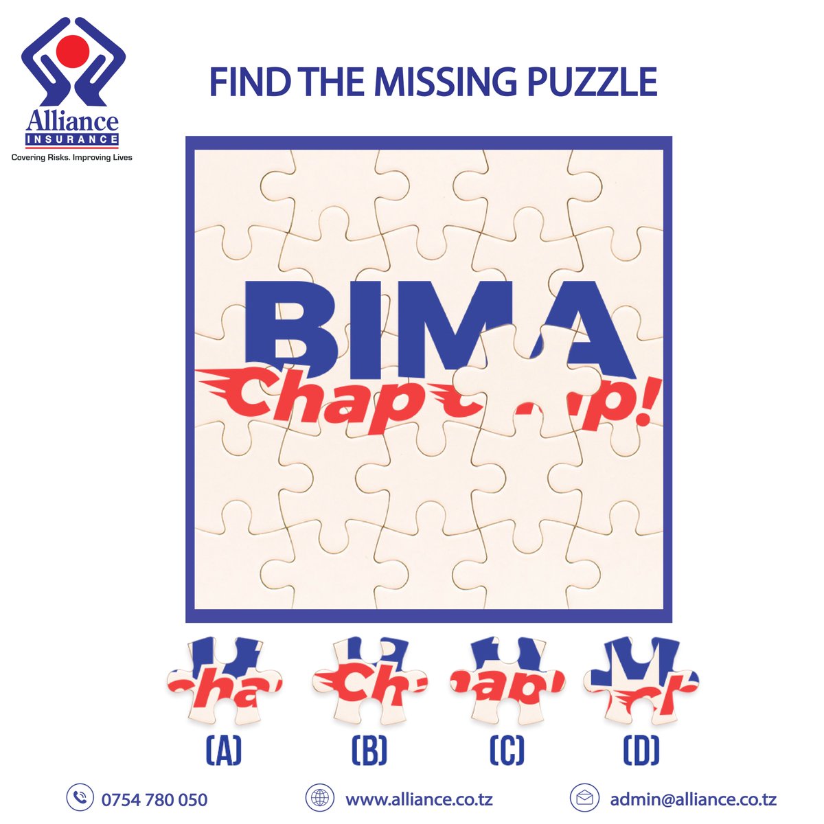 Find the missing puzzle
.
.
.
#allianceinsurance #bimachapchap #onlineinsurance #bimachapchapapp #tanzania #daressalaaam #coveringrisksimprovinglives #Bimachapchaptz #insuranceindaressalaam #bestinsurance #bestinsuranceindaressalaam