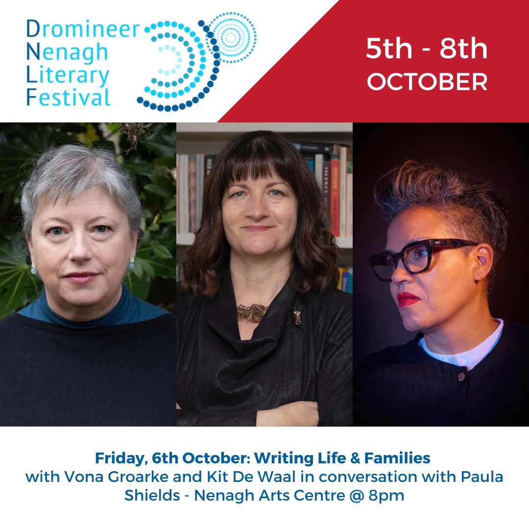 NenaghArts's tweet photo. Dromineer Nenagh Literary Festival, day 2!
Friday, 6th October: Writing Life & Families with Vona Groarke and Kit De Waal in conversation with Paula Shields - Nenagh Arts Centre @ 8pm
#dnlf #DNLF
@DNLitFest https://t.co/akgGzyBbv7