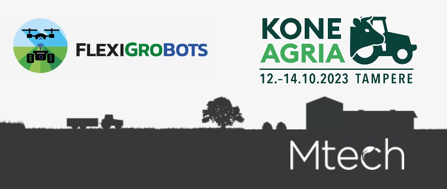 Welcome to visit the #KoneAgria and #Mtech booth to catch up on the preview of the end results of the #FlexiGroBots project. It will be held from 12-14 October 2023 in Tampere. 

For more information visit ➡  koneagria.fi/en

#MtechDigitalSolutions #agriculture