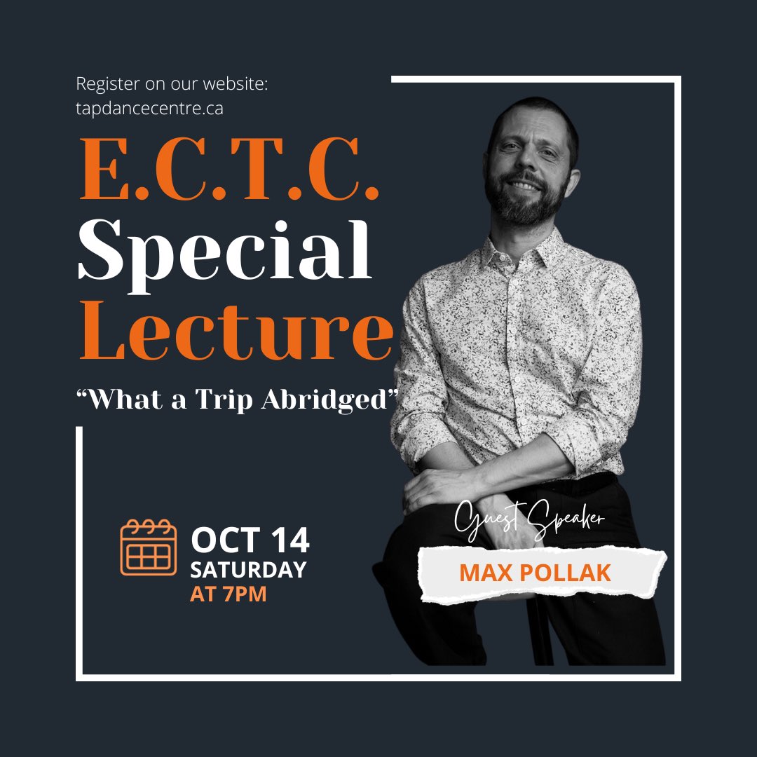 Don’t miss the unique opportunity to hear our featured guest Tap Dance Artist: Max Pollak discuss his journey of artistic exploration!  Our final event to close out this year’s Eastern Canadian Tap Conference.  Tickets:  tapdancecentre.ca/ectc2023/p/lec…