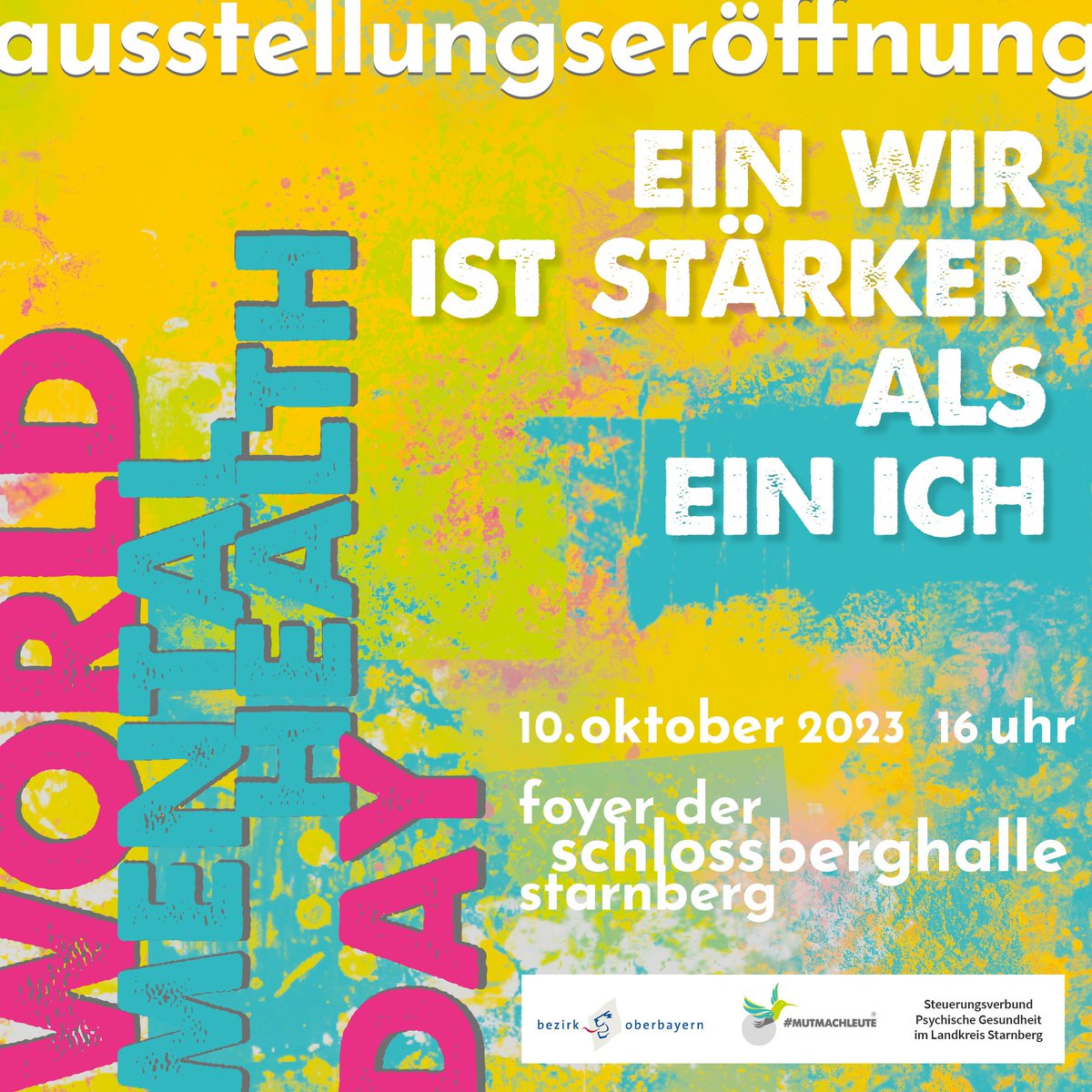 World Mental Health Day 2023 - wir feiern spontan und laden Euch alle ein am 10.10. ab 16 Uhr in die Schlossberghalle in Starnberg zu kommen, wo wir auch unsere Ausstellung präsentieren dürfen. Wir freuen uns auf Euch! Nur Liebe. #Mutmachleute