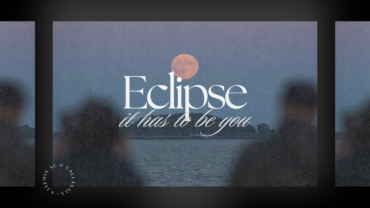 𝐄𝐜𝐥𝐢𝐩𝐬𝐞
—𝐢𝐭 𝐡𝐚𝐬 𝐭𝐨 𝐛𝐞 𝐲𝐨𝐮

a Jaemin au, 
©callanala