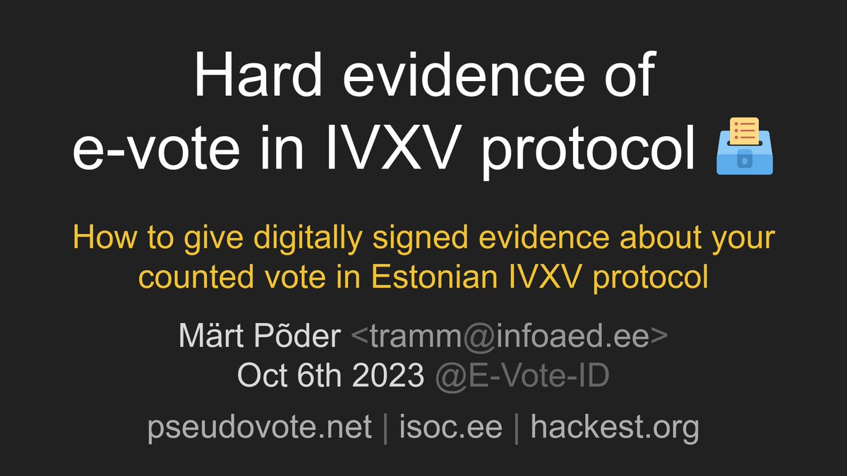 trtram's tweet photo. This accidental property of Estonian e-voting system has been known from 2013 at least, but it is also arguably the main obstacle for implementing proper end-to-end verifiability. https://t.co/xctQ5Dns0F #evoting #estonia #e2ev #evoteid2023 https://t.co/COY0Ow69bV