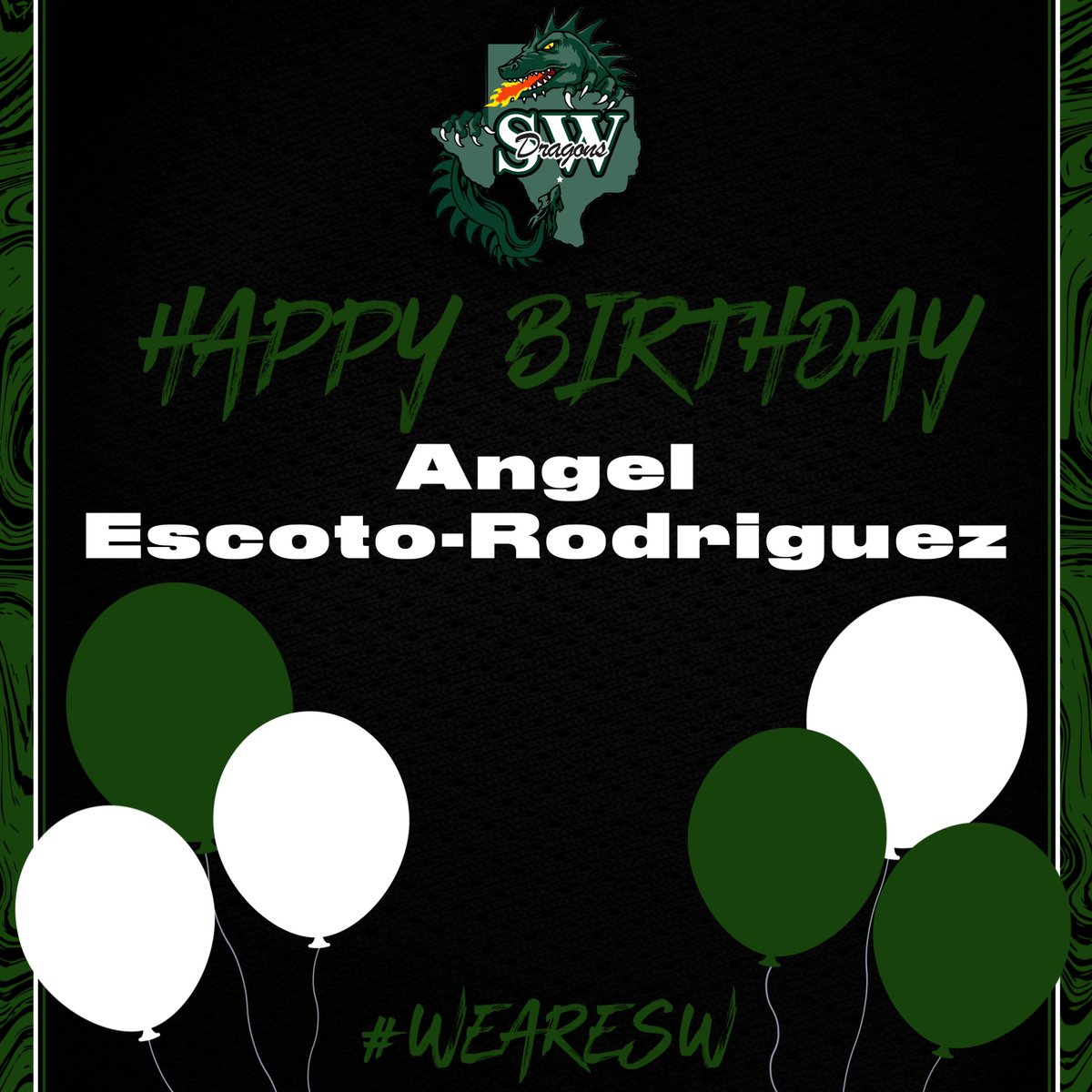 Happy Birthday Angel Escoto-Rodriguez!! 
#WeAreSW #DragonPride #OWOH #AAAO