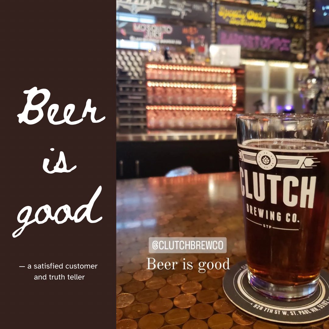 “Beer is good.” - a recent review

And you know what? Beer IS good. And OUR beer is good. Thanks for the review, Laura 🫶

#clutchbrewing #mnbrewery #mystpaul #finditonwest7th