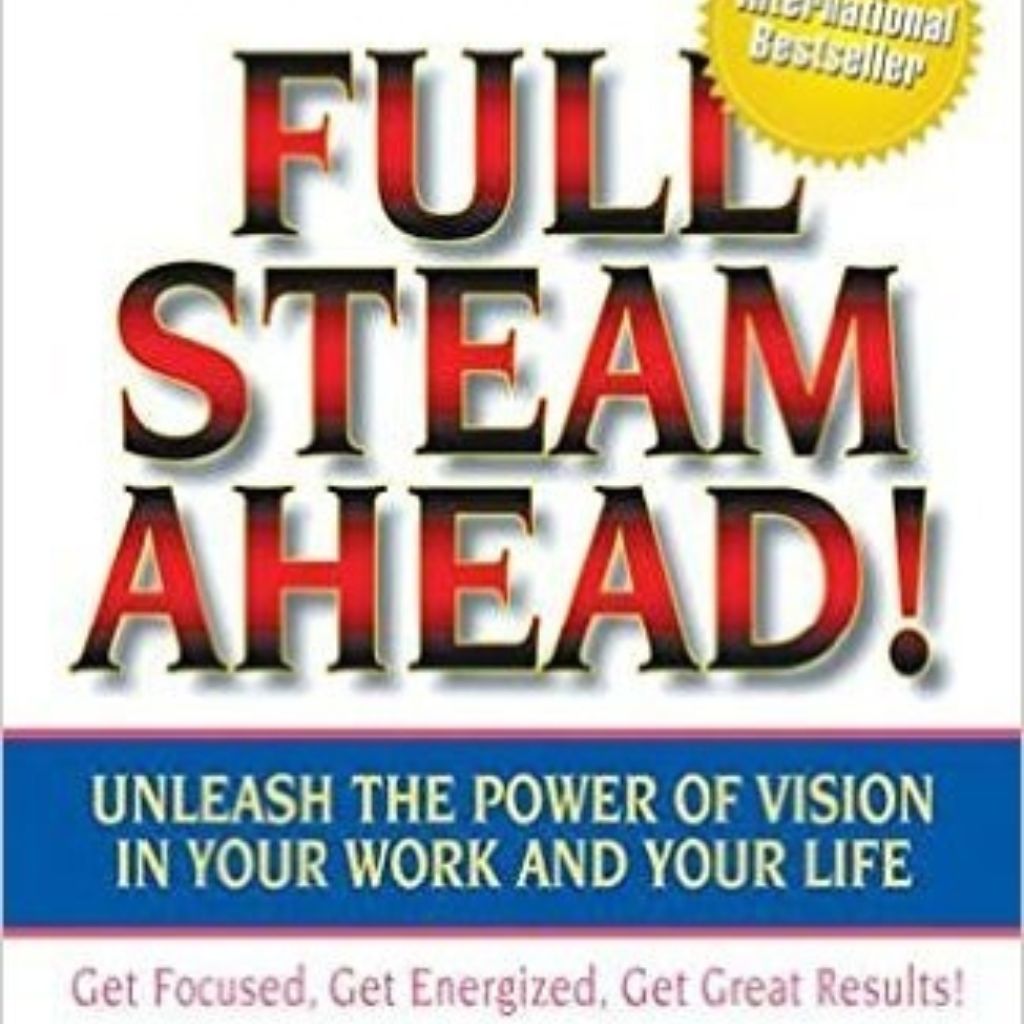 Full Steam Ahead! Unleash the Power of #Vision in Your Work and Your Life, 2nd Edition - Hardcover ~ .<a href="/JesseLynStoner/">Jesse Lyn Stoner</a> .<a href="/KenBlanchard/">Ken Blanchard</a> buff.ly/2FIlaj1