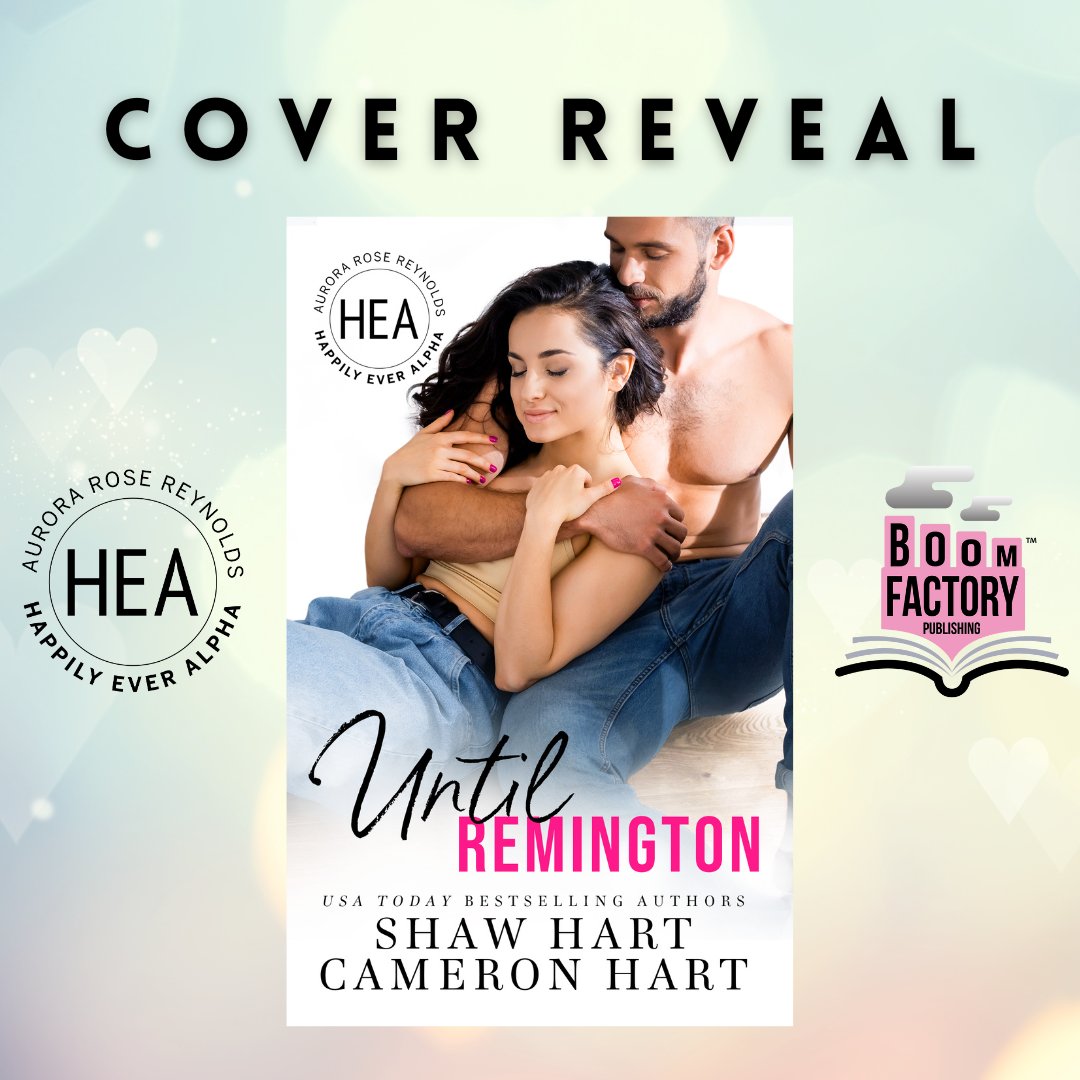 #CoverReveal & #preorder IN THE HEA WORLD We are excited to reveal the cover for Until Remington by Shaw Hart & Cameron Hart. Amazon US: amzn.to/3F0KhdR Amazon CA: amzn.to/3ZExXK2 Amazon AU: amzn.to/46xHWmp Amazon UK: amzn.to/3ZDOTQQ #Romance