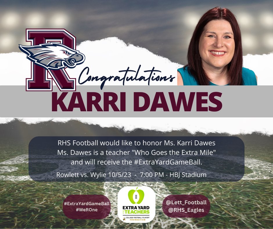 Ms. Dawes was honored as a teacher that goes the extra mile! Ms. Dawes has passion &amp; dedication to teaching &amp; makes a positive impact on our Rowlett students, athletes, &amp; community!  #WeROne #ExtraYardGameBall