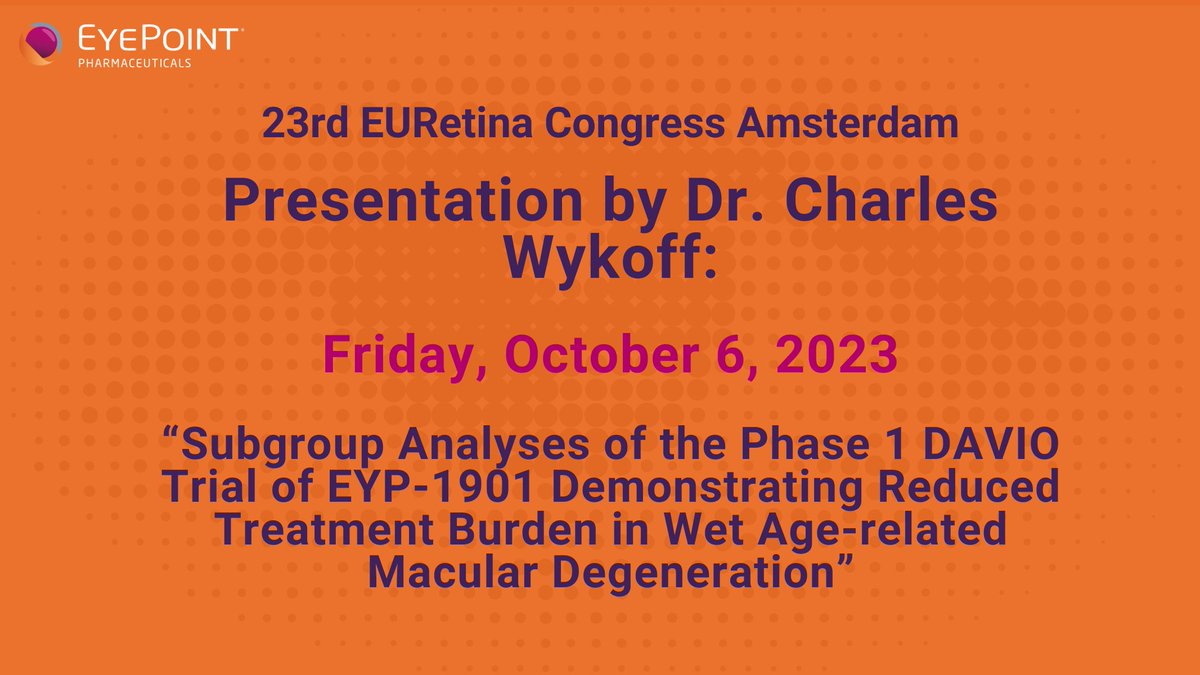 EyePointPharma's tweet photo. $EYPT News: Dr. Charles Wykoff is presenting data from our Phase 1 #DAVIO #ClinicalTrial in #WetAMD at today’s @EURETINA Congress. #StayTuned for more trial updates to come.

#OphthoTwitter #InvestorNews #RetinalNews https://t.co/NLU8FcUQDS