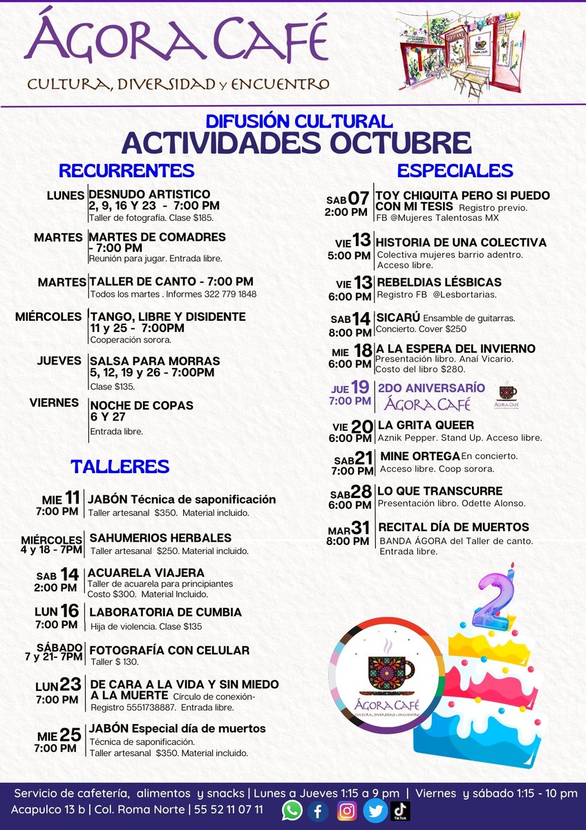 🔥 OCTUBRE 🔥

📢 Querida comunidad,  es nuestro mes,  a días del  2do Aniversario 🎂 de Ágora Café. 

Hoy queremos compartirles las actividades que tenemos en esta cafecita, un espacio libre de violencias y con el objetivo de crear redes de apoyo.

Te esperamos!