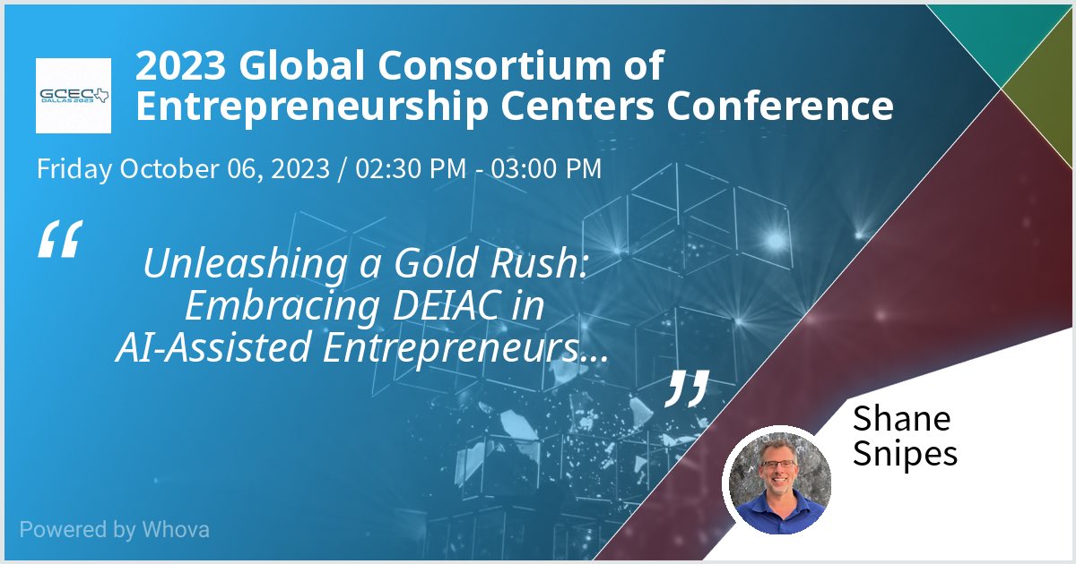 shaneSnipes's tweet image. Giving a talk at 2023 Global Consortium of Entrepreneurship Centers Conference on Unleashing a Gold Rush: Embracing DEIAC in AI-Assisted Entrepreneurship Education and Startup Center Programming. Thanks for the great turnout! #GCEC2023 - via #Whova event app #ceep2023