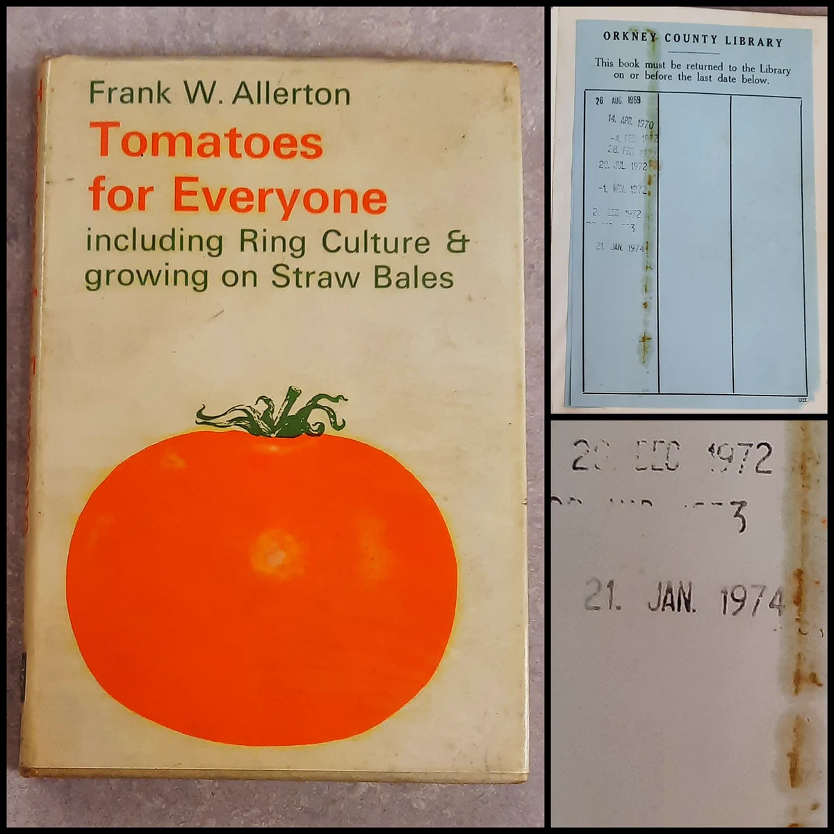 A copy of Tomatoes for Everyone by Frank W Allerton. The date label shows that it was due back on the 21st January 1974.