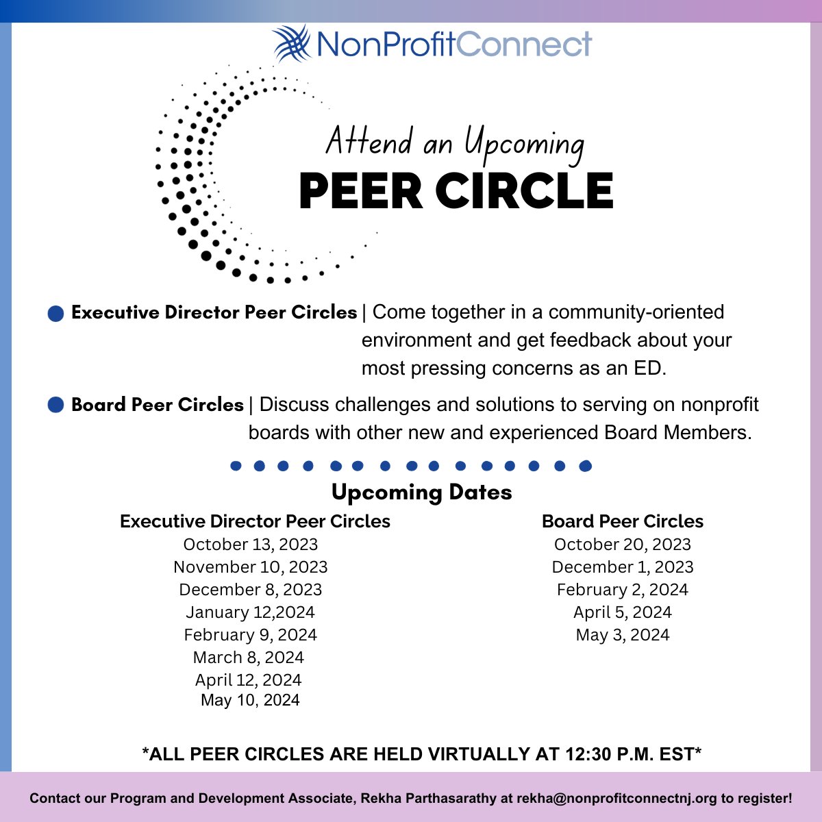 NPConnectNJ's tweet image. Our peer circles are back in session! See the dates below for our upcoming Board and Executive Director Peer Circles. Contact our Program and Development Associate Rekha for more information or to register! Peer Circles meet virtually at 12:30 p.m. EST.