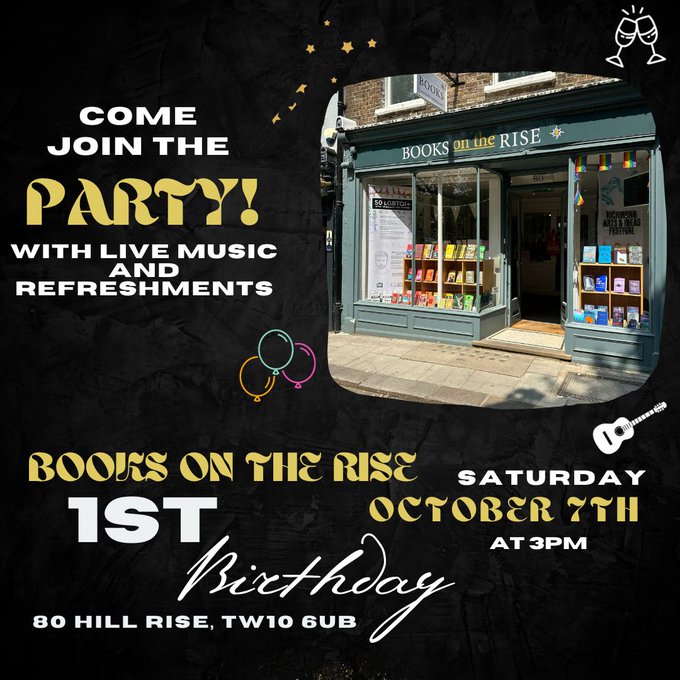 .#Tomorrow is @BooksontheRise first birthday party! Party and live music from 3pm @theopenbook2 @RichmondLibs @alligatorsmouth @barnesbookshop @kewbookshop