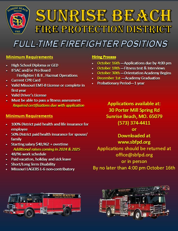 SBFPD's tweet photo. Applications are due October 16th!
Sunrise Beach Fire Protection District strives to continually improve service to our community and visitors! We offer competitive wages and benefits with an emphasis on training and service.
Questions may be directed to District HQ 573-374-4411 https://t.co/0sNmDhr7bf