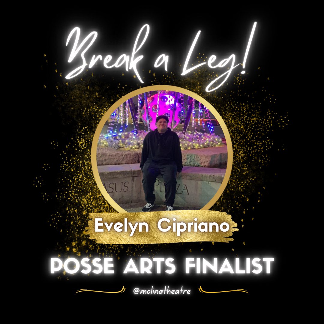 Join me in wishing Evelyn Cipriano to break a leg today during their interview with POSSE Arts to major in Theatre Production and Design! @MolinaHigh @JacobNunez27