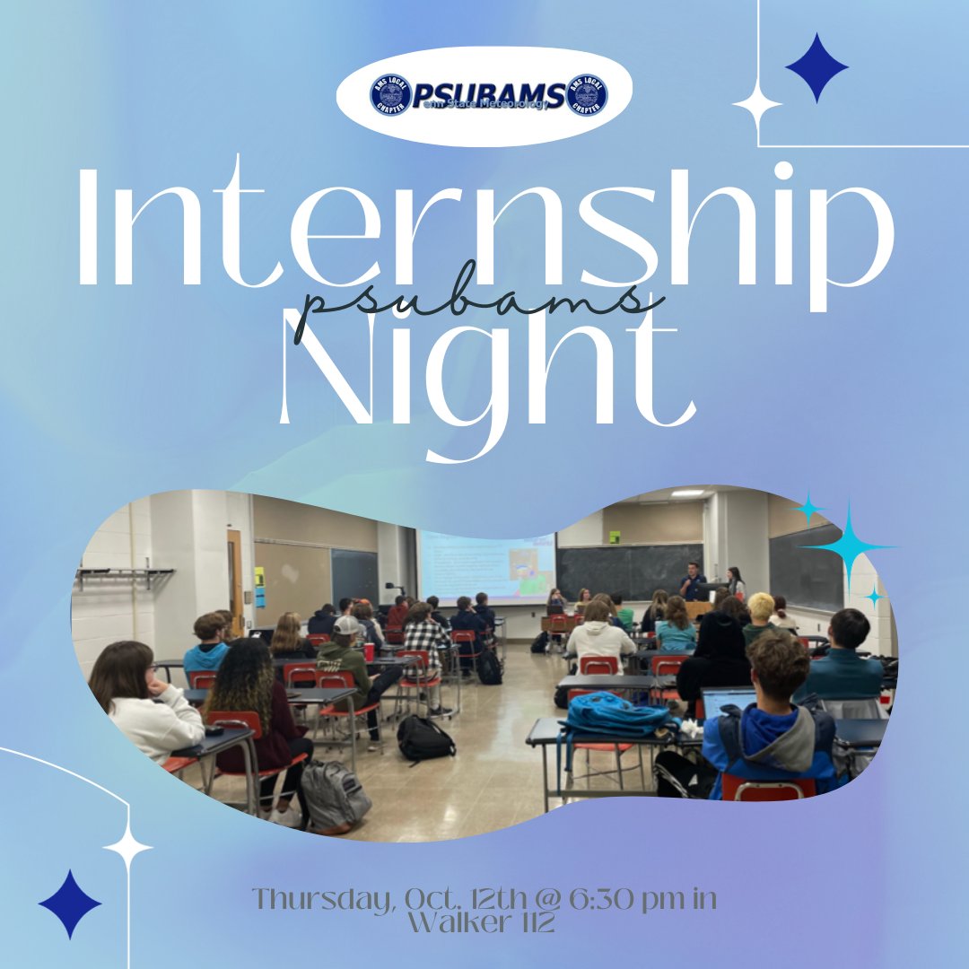 Happy Friday PSUBAMS members! We're super pumped to announce our internship night is NEXT THURSDAY at 6:30 pm in walker 112 ✨ This is a great chance to learn about all the awesome internships available in Meteorology!  Join us for an informative and exciting night!!