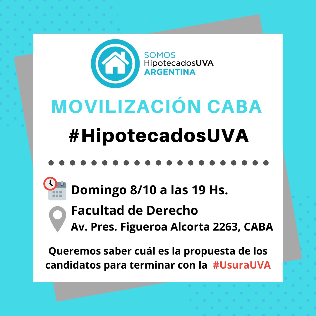 #HipotecadosUVA  MOVILIZAMOS A LA FACULTAD DE DERECHO.
Frente al tratamiento del tema VIVIENDA en el Debate Presidencial, queremos saber cual es la propuesta de los candidatos para terminar con la #UsuraUVA
Nuestro reclamo es justo y no vamos a abandonar nunca la calle !! ✊✊✊