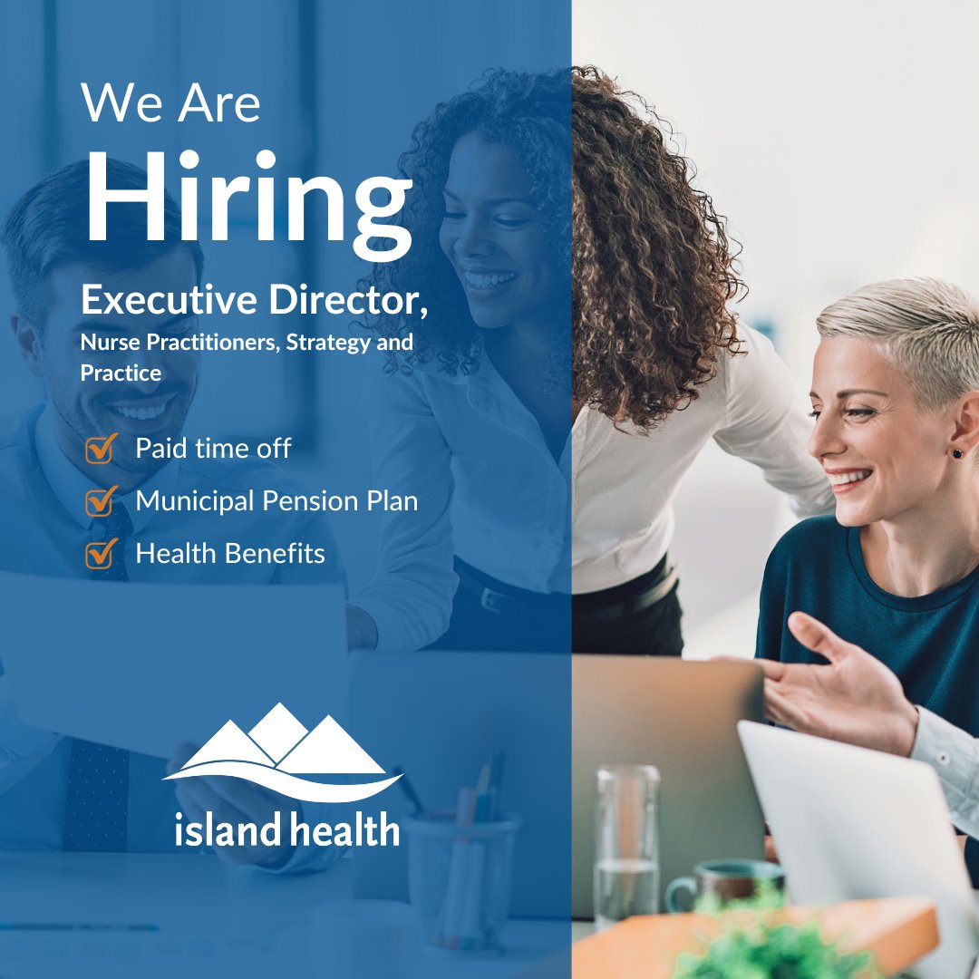 Island Health is currently recruiting a Executive Director, Nurse Practitioners, Strategy and Practice.

#np #NursePractitionerJobs #RNJobs #BCJobs