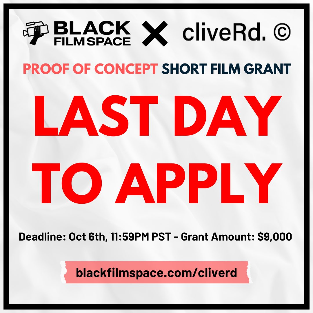 Today is the last day to apply to our 9K short film grant with cliveRd. Visit blackfilmspace.com/cliveRd to apply. #blackfilmspace