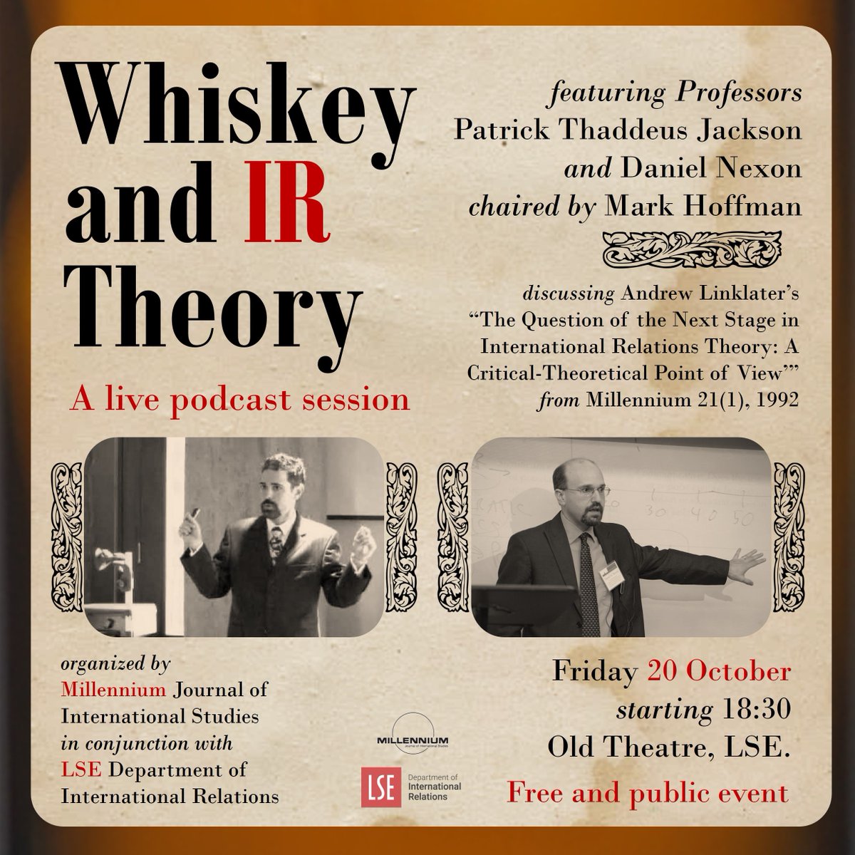 📢 We are proud to announce, in conjunction w/ our 2023 Symposium, a public podcast session of Whiskey and IR Theory!🎙️ In this live episode of @whiskeyIRT, Profs @profptj & @dhnexon examine Linklater's 1992 Millennium piece.🥃 20 Oct., 18:30, LSE Old Theatre. Free; all invited!