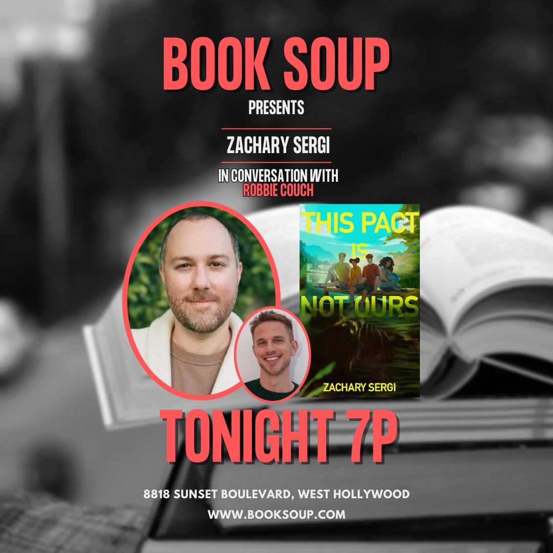 📣 YA novel lovers! Stop by Book Soup tonight for a great conversation with authors @zacharysergi and @robbie_couch about Zachary's new book THIS PACT IS NOT OURS 📖 7pm!