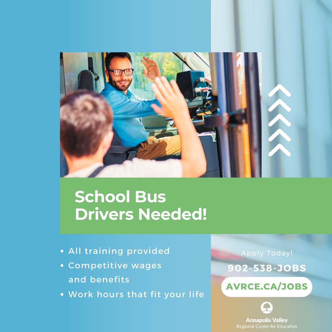 School bus drivers needed!  

If you're looking for a job that makes a difference for students, get in touch with us at 902-538-JOBS or avrce.ca/jobs

We provide all training, we offer competitive wages and benefits, plus working hours that fit your life.