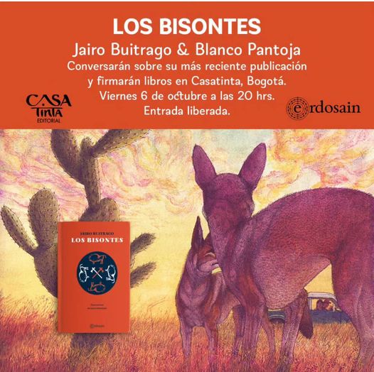 jjairobuitrago's tweet photo. Hoy conversaremos con el gran ilustrador  @DBlancoPantoja en @casatinta  sobre Los Bisontes de @LibrosErdosain  ¡Los esperamos! 8 pm. https://t.co/09cN6SG2vK