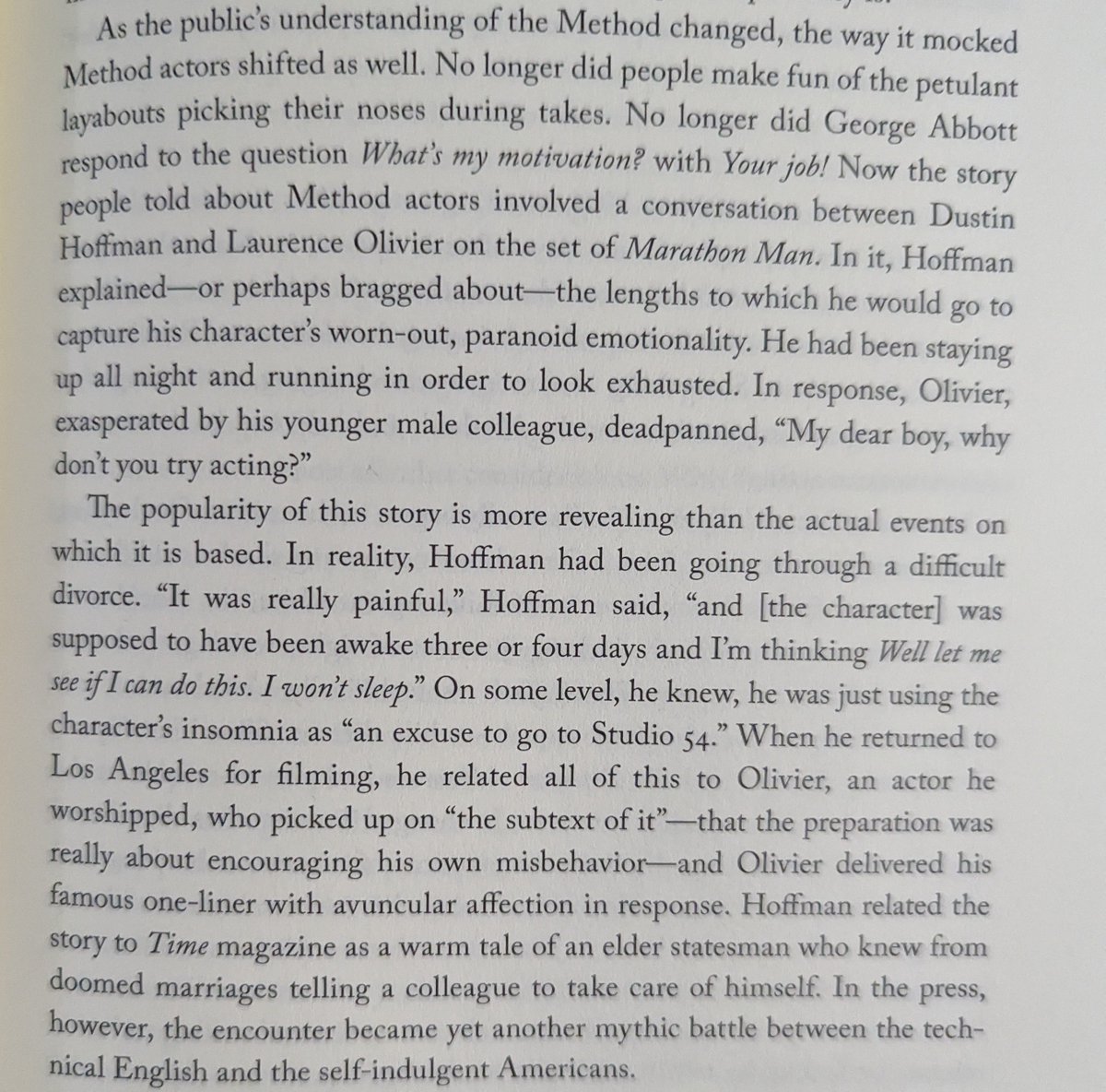 One of many many gems in <a href="/parabasis/">p</a> The Method... the context for Olivier's famous quip to Dustin Hoffmann on the set of Marathon Man - "Try acting" - was way less bitchy, and way more touching and charming and compassionate, than is generally captured in the received wisdom.