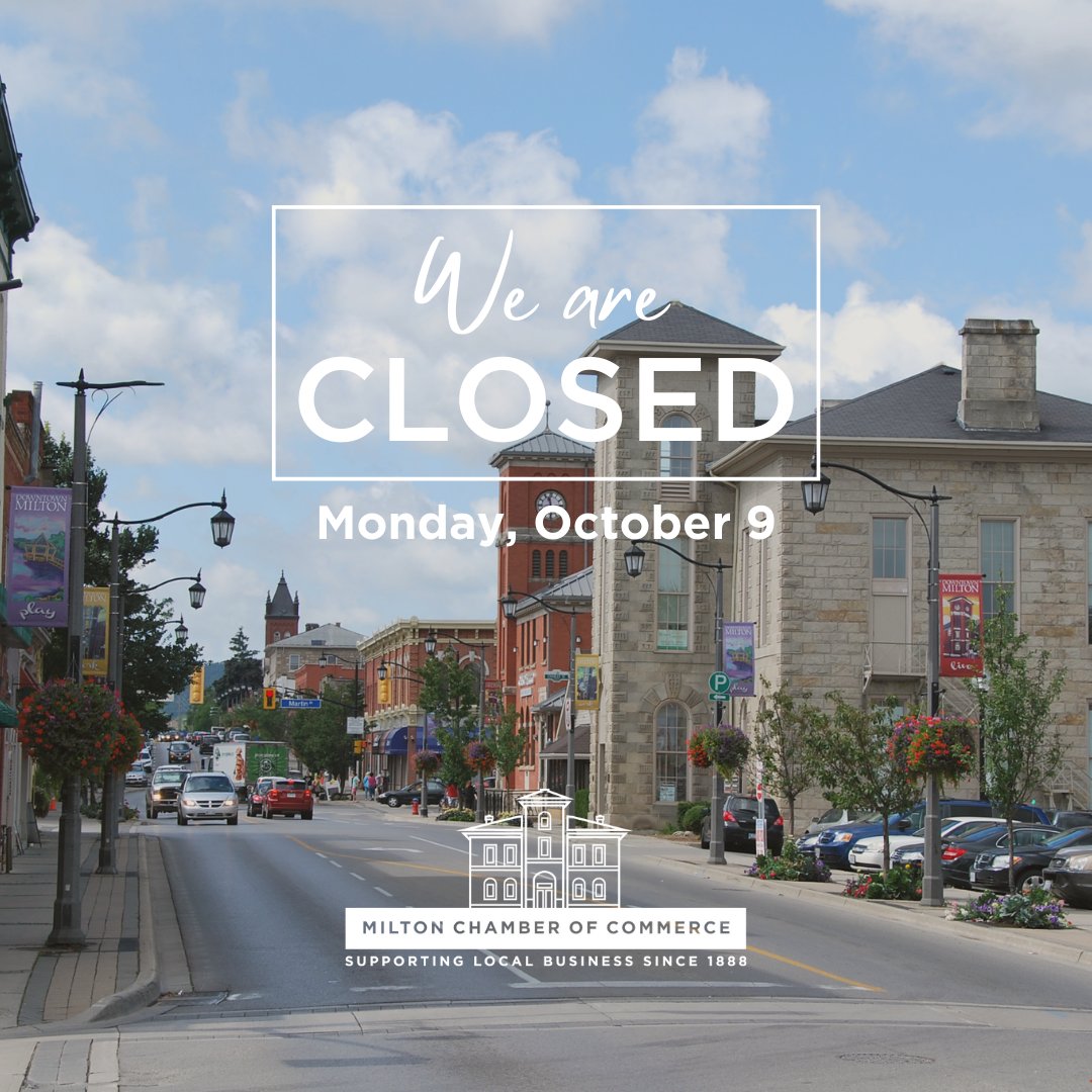 Have a wonderful long weekend!🍂

The Milton Chamber will be closed Monday, October 9.