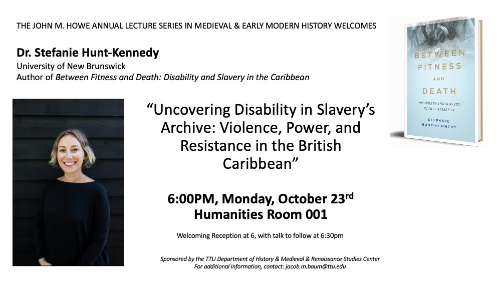 TTU_MRSC's tweet photo. Join us on October 23rd for the second annual John M. Howe Lecture in Medieval &amp; Early Modern History! Our speaker will be Dr. Stefanie Hunt-Kennedy! https://t.co/DOn7QP6zw4